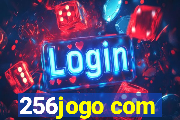 256jogo com